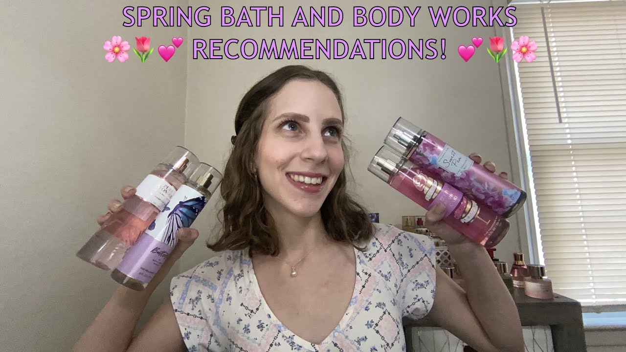 TOP PICKS FOR SPRING! | All of THE BEST Bath and Body Works picks!