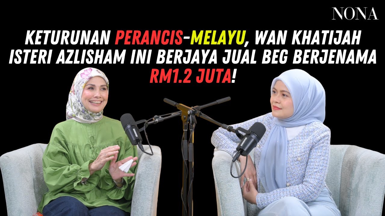 Keturunan Perancis-Melayu, Wan Khatijah Isteri Azlisham Ini Berjaya Jual Beg Berjenama RM1.2 Juta!