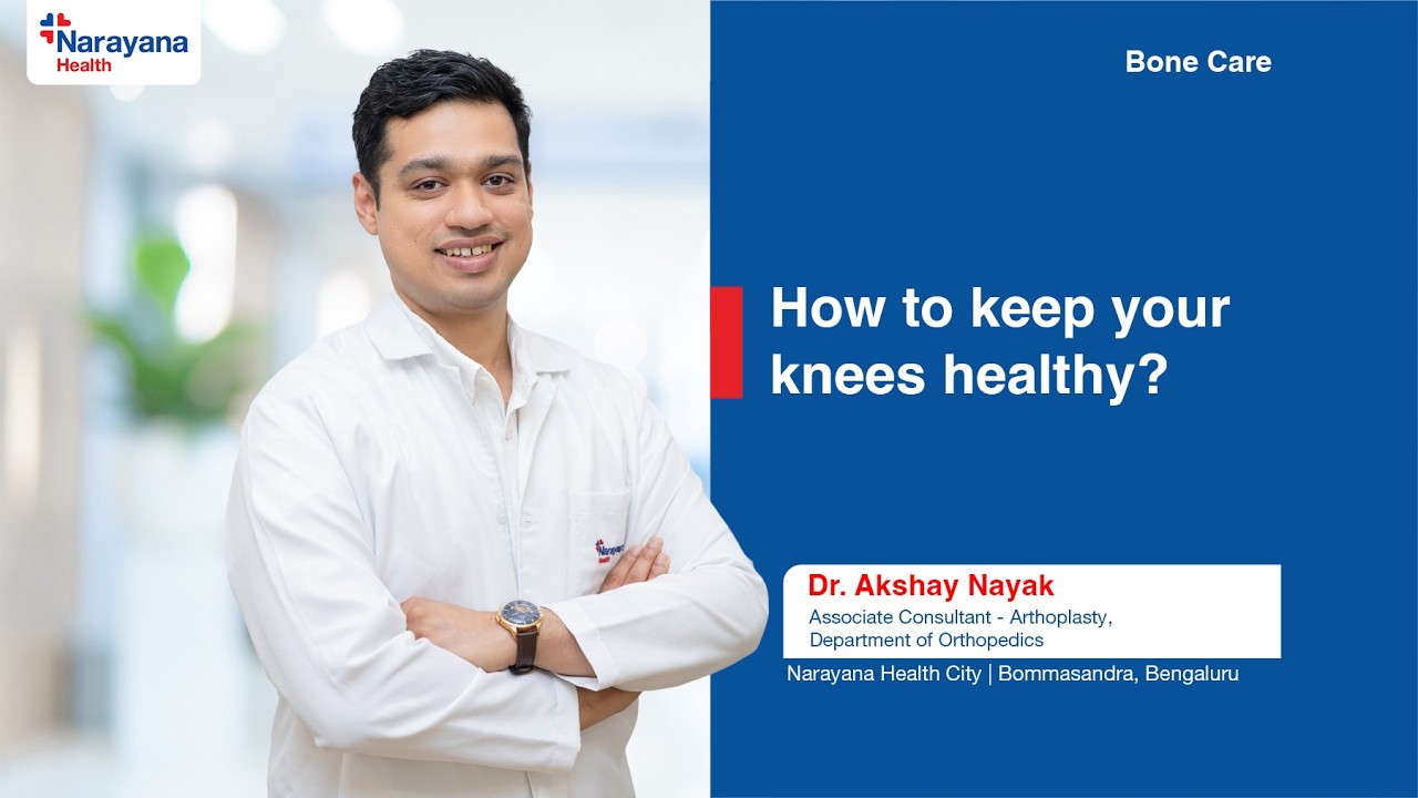 Knee Health Tips by Dr Akshay Nayak