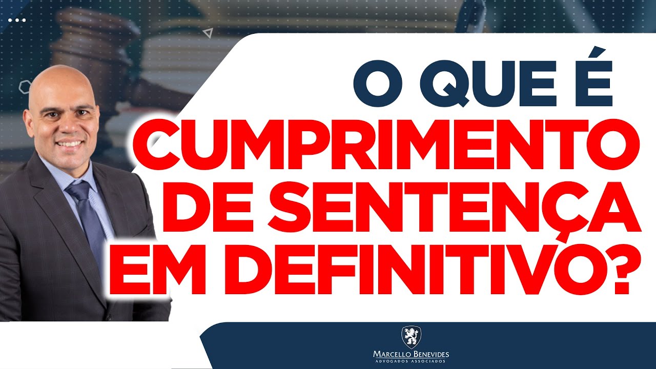 🔴 O QUE É CUMPRIMENTO DE SENTENÇA EM DEFINITIVO?