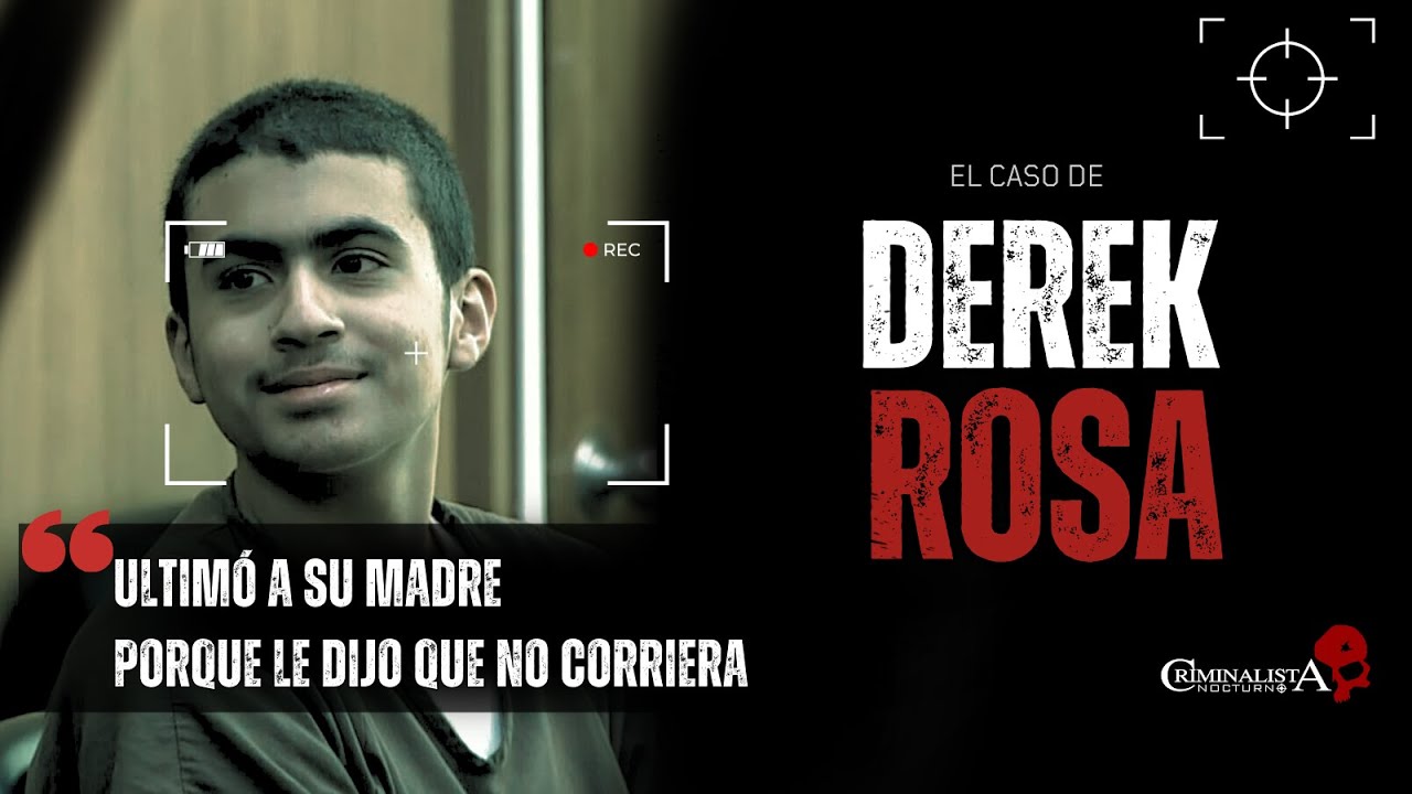 El caso de Derek Rosa | Criminalista Nocturno