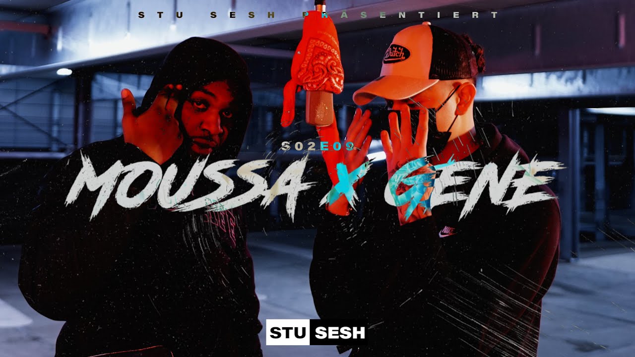 #3xB Moussa x G&eacute;n&eacute; - Stu Sesh [S02.E09] | Prod. Exyth x Manu Productions