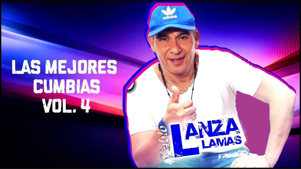 Lanzallamas - Las mejores Cumbias Vol. 4