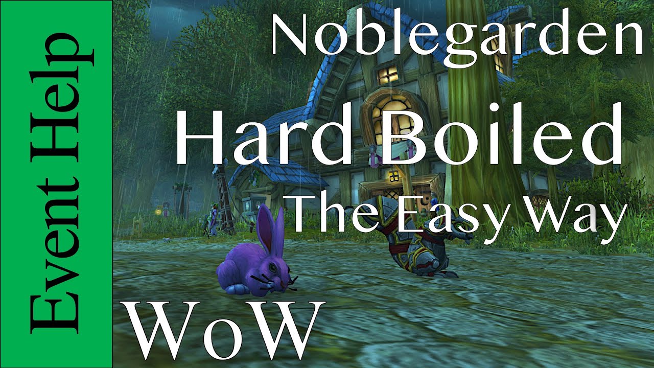 WoW Noblegarden: Solo Hard Boiled the easy way