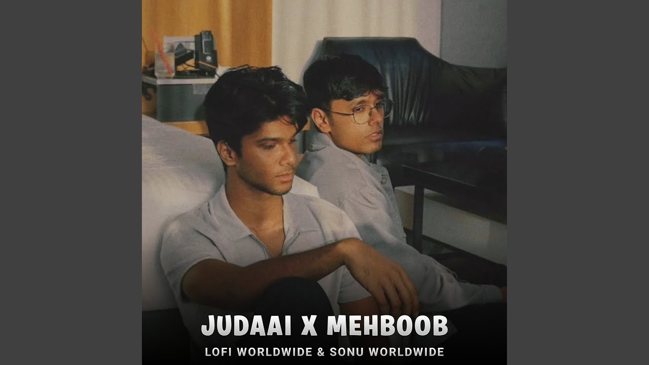 Judaai X Mehboob