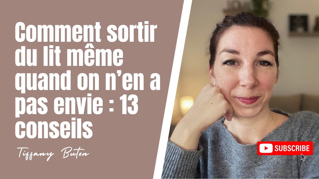 ✨Comment sortir du lit même quand on n’en a pas envie : 13 conseils