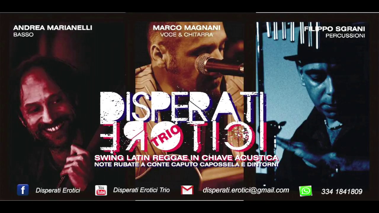 DISPERATI EROTICI TRIO - Clip