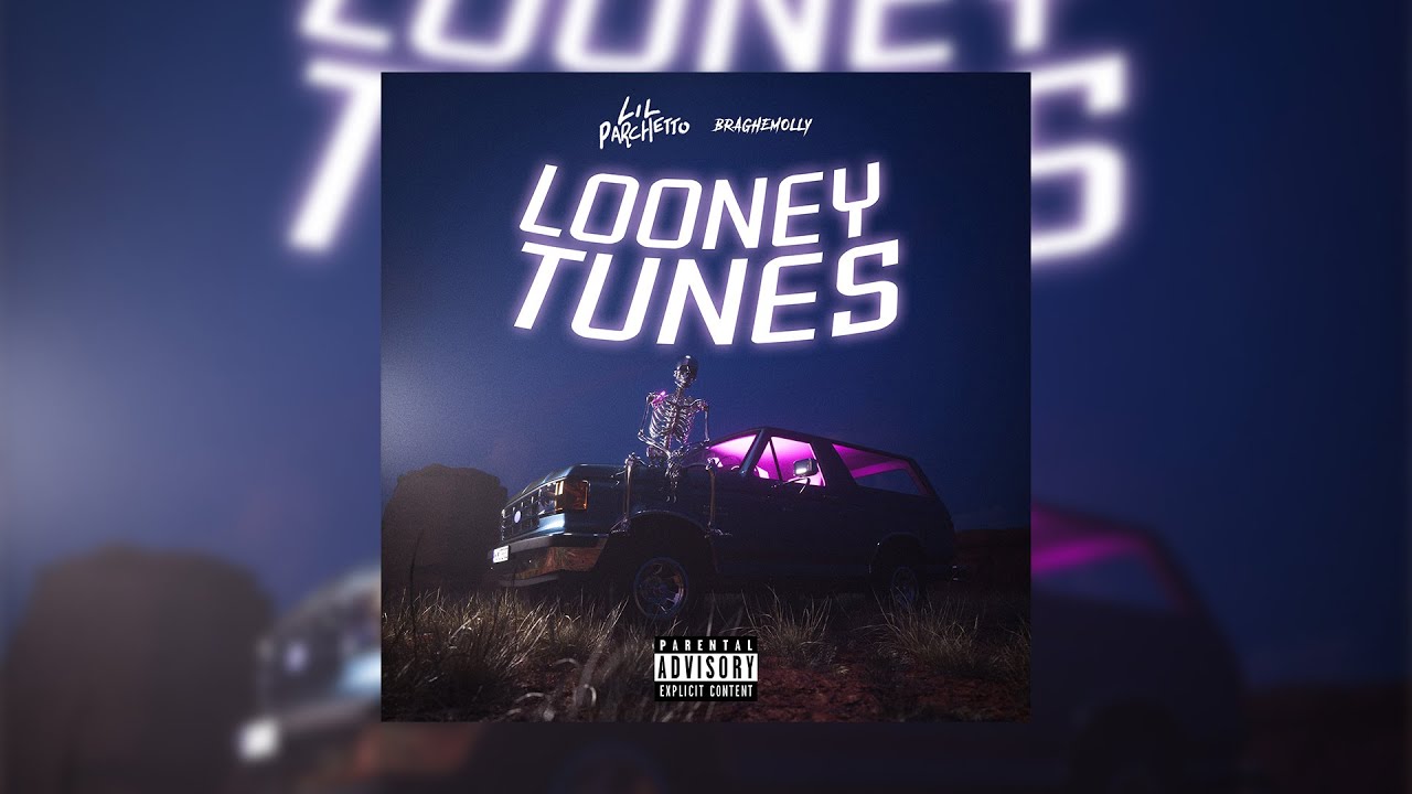 LIL PARCHETTO - LOONEYTUNES (feat. BRAGHEMOLLY)  [ORIGINAL LIL PARCHETTO GANG]