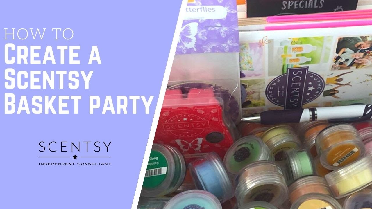 What to put in a Scentsy Basket Party