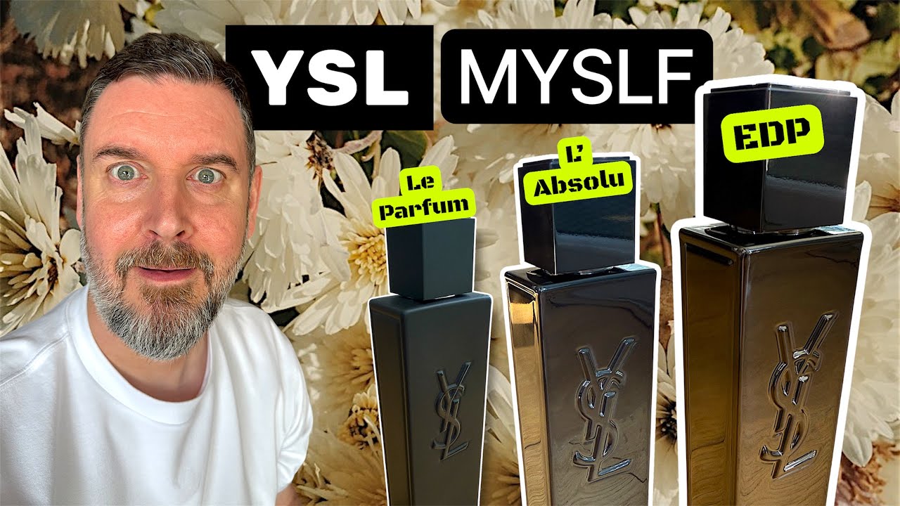YSL MYSLF Showdown! Le Parfum vs EDP vs L’Absolu - Which One Wins? | Mr Seasons at the Scent Bar