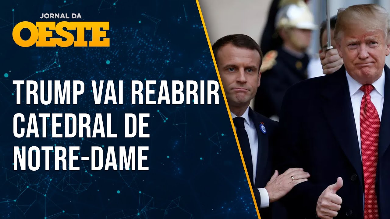 Trump reabrirá Catedral de Notre-Dame em primeira viagem após eleição
