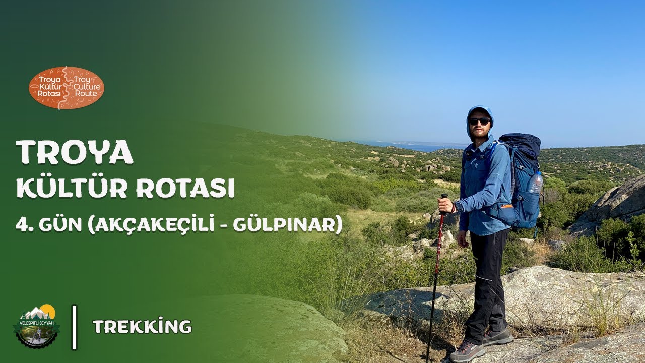 BİR GÜNDE 33 KM YÜRÜMEK - TROYA Kültür Rotası 4. Gün (Akçakeçili - Gülpınar)