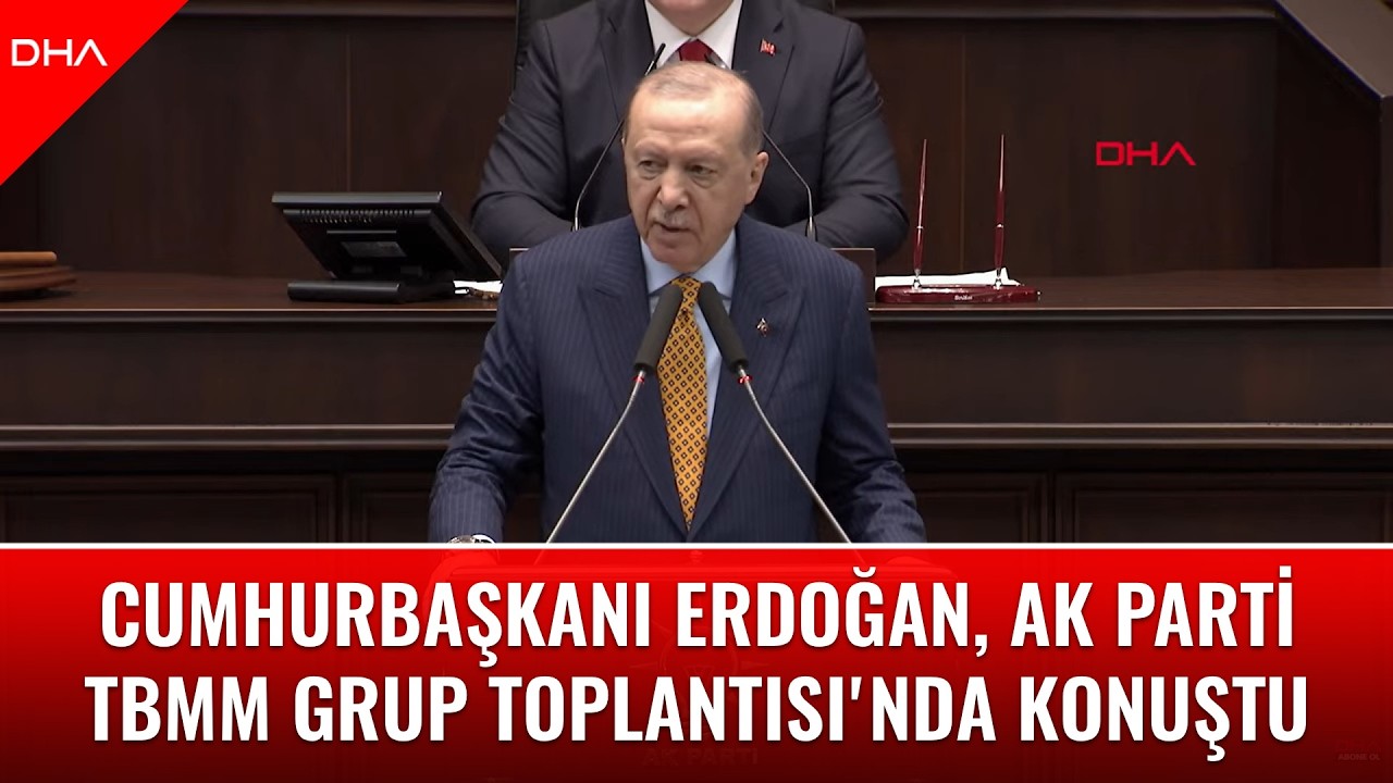 Cumhurbaşkanı Recep Tayyip Erdoğan, AK Parti TBMM Grup Toplantısı'nda konuştu