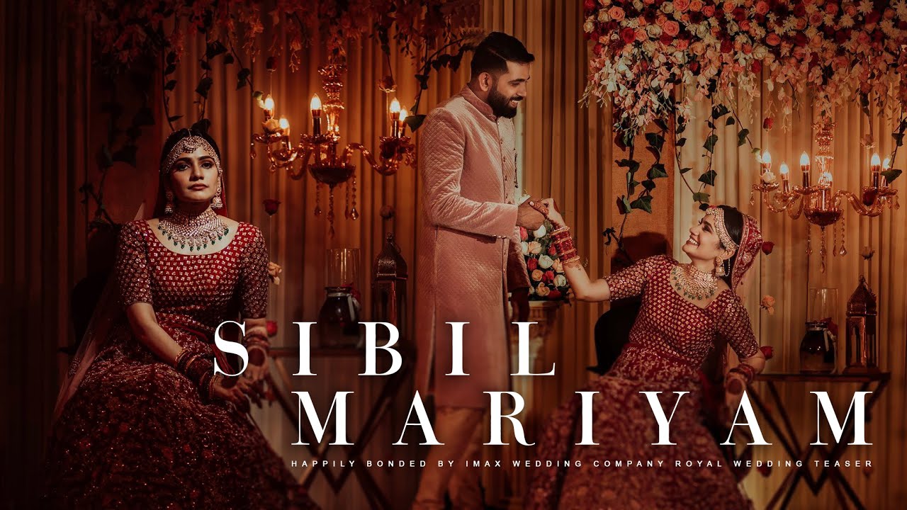 Best Cinematic Wedding Teaser | Sibil and Mariyam | I Max wedding company | 2019