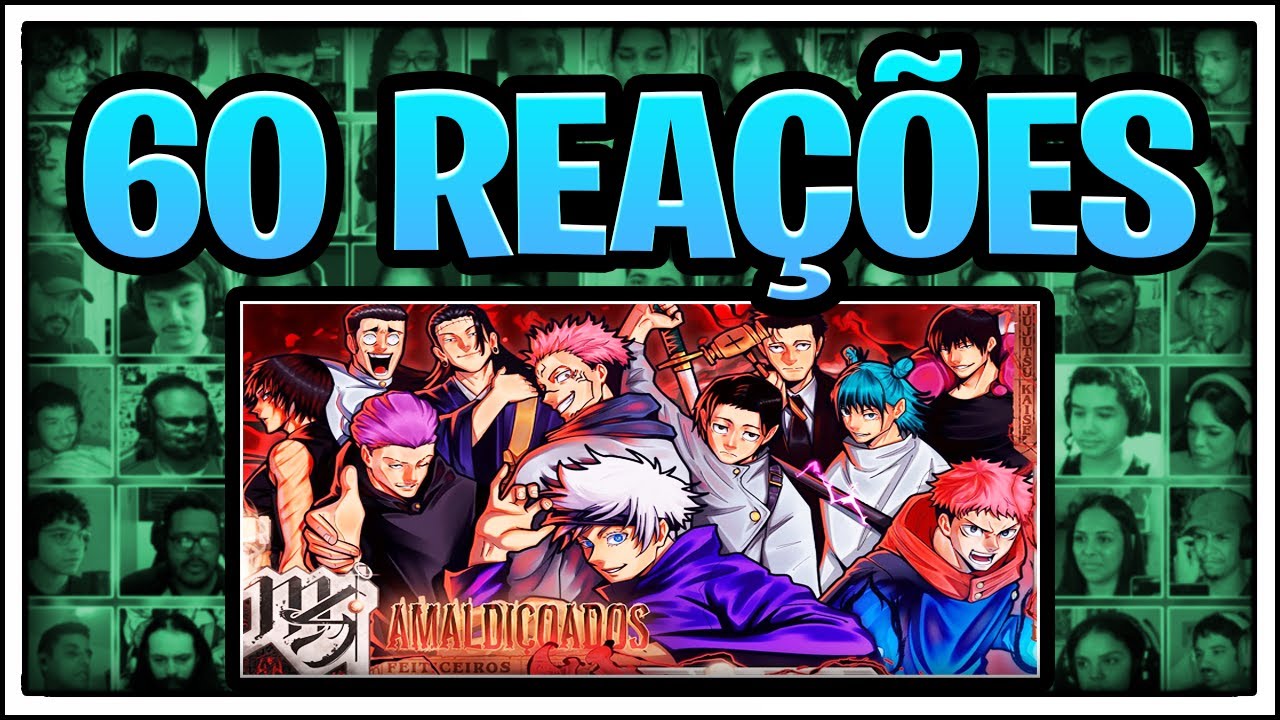 MULTREACT - Feiticeiros (Jujutsu Kaisen) - Amaldiçoados | M4rkim
