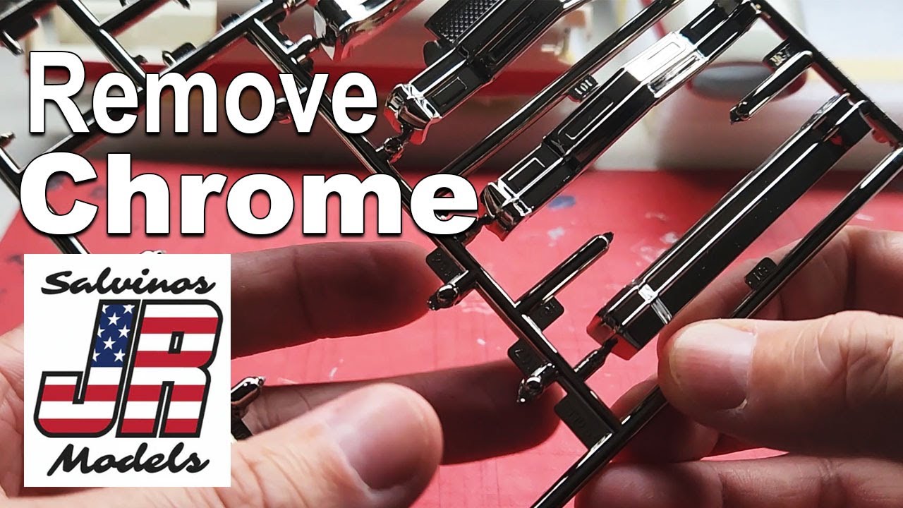 How to strip chrome from Salvinos JR model kit parts