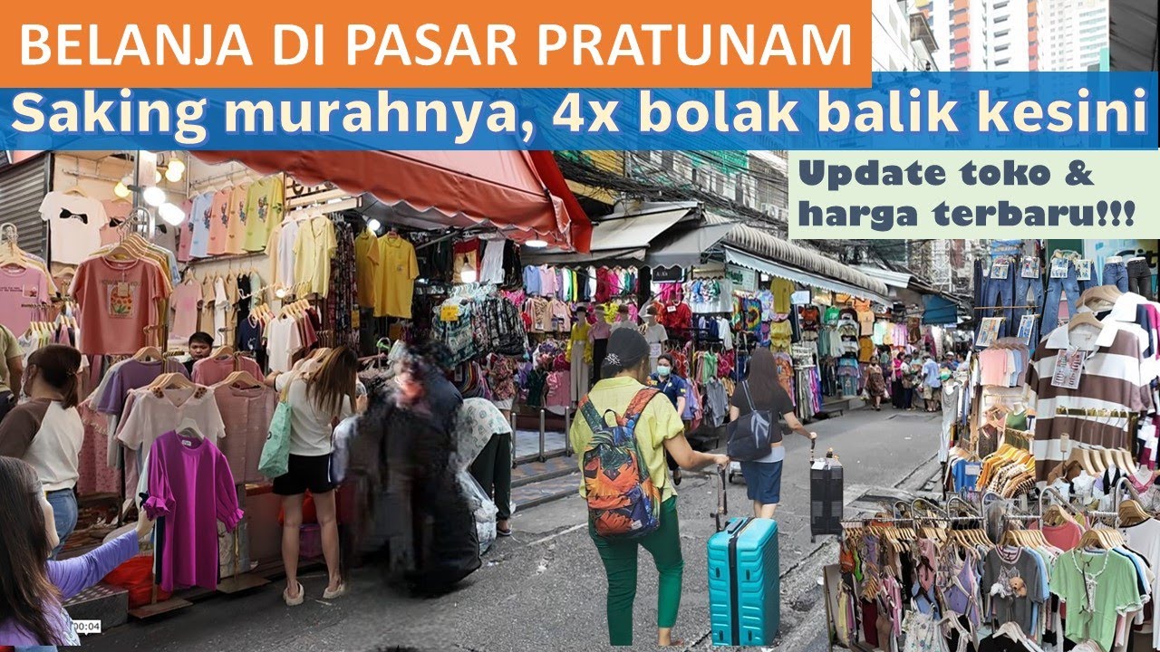 SAKING MURAHNYA, BOLAK BALIK BELANJA DI PRATUNAM! INFO TOKO & HARGA TERBARU : Pasar Pratunam Bangkok
