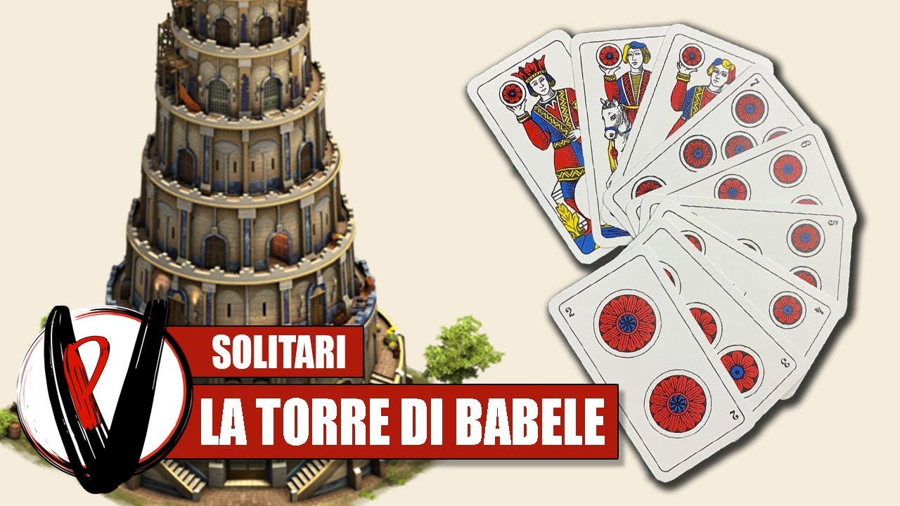 LA TORRE DI BABELE Semplice ma Estremo ► Solitario con le Carte 3