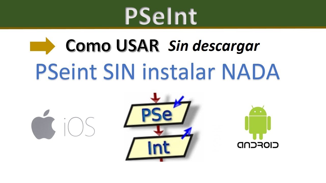 Como utilizar PSeInt SIN instalar NADA.