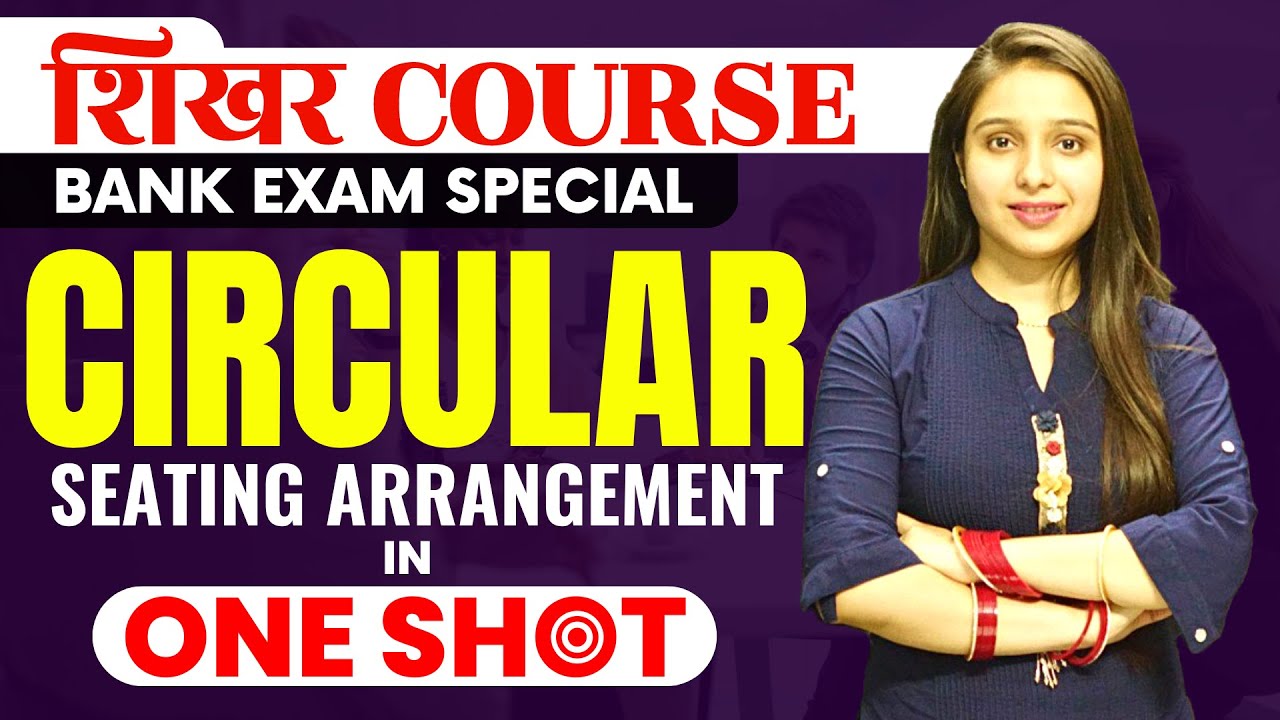 Complete Circular Arrangement in one shot | Reasoning | Parul Gera