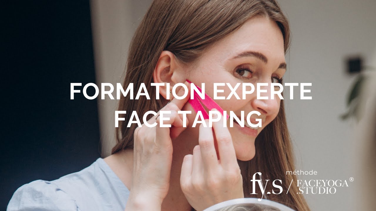 Formation Experte Face Taping