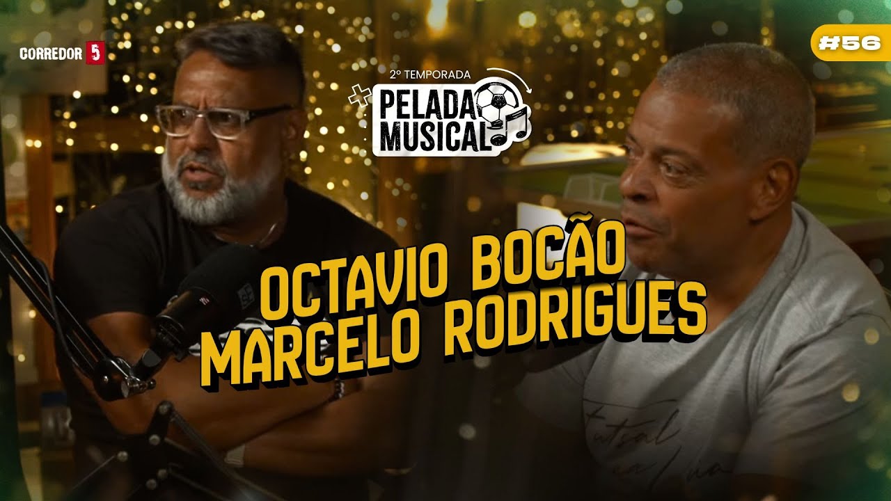 Ep.56 | Marcelo Rodrigues e  Octavio Bocão | Pelada Musical #56