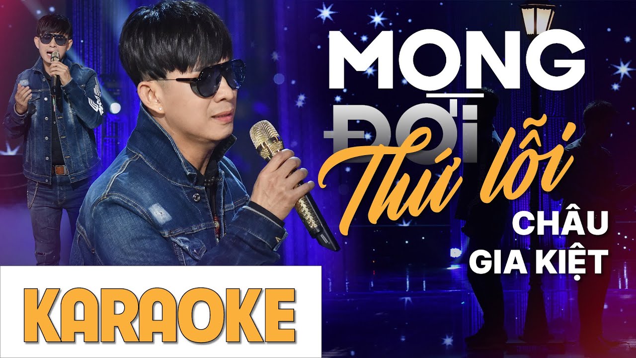 KARAOKE MONG ĐỜI THỨ LỖI - CHÂU GIA KIỆT 2023 | Lòng người đa đoan nên ta có biết đâu là ...