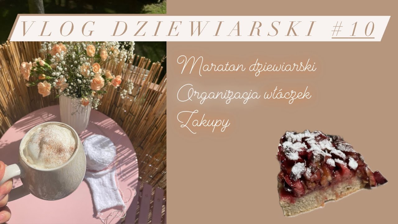 Vlog dziewiarski #10 Maj&oacute;wka, zakupy i organizacja wł&oacute;czek | Dziergane Niebo