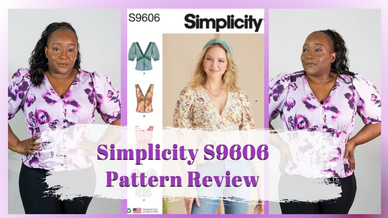 New Sewing Makes | Simplicity S9606 Pattern Review