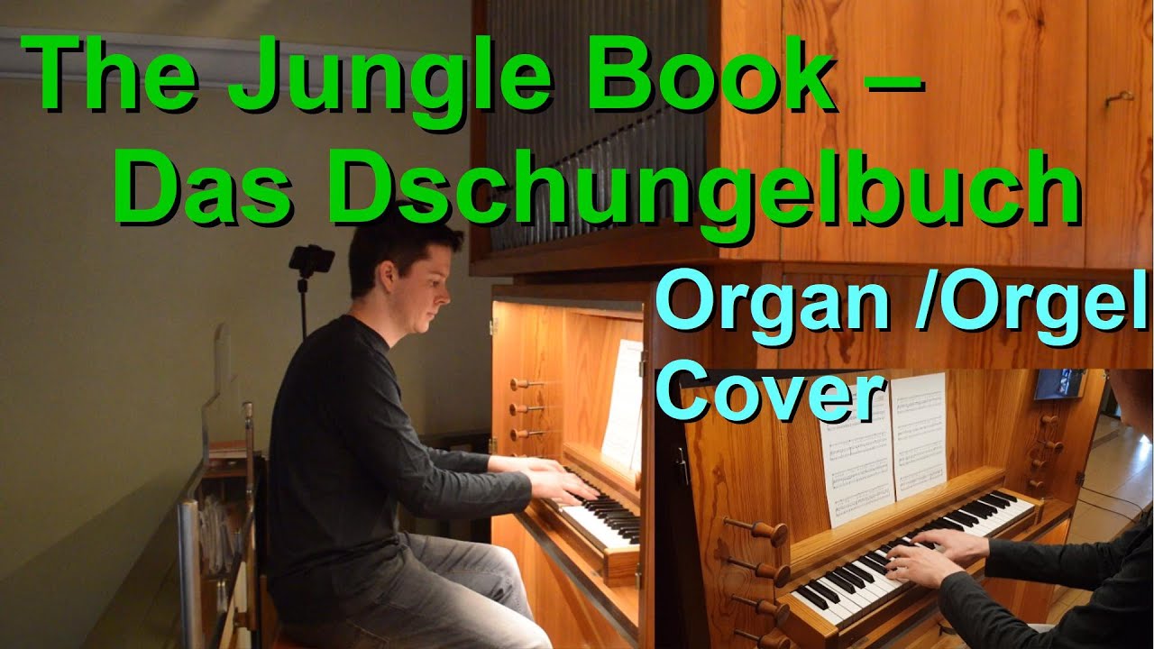Probiers mal mit Gemütlichkeit (Orgel Cover) | The bare necessities (Organ Cover) (Manualiter)