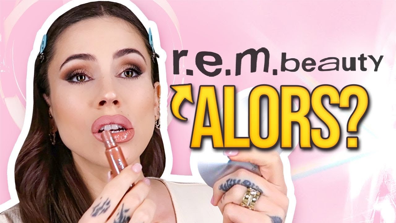JE TESTE R.E.M BEAUTY !