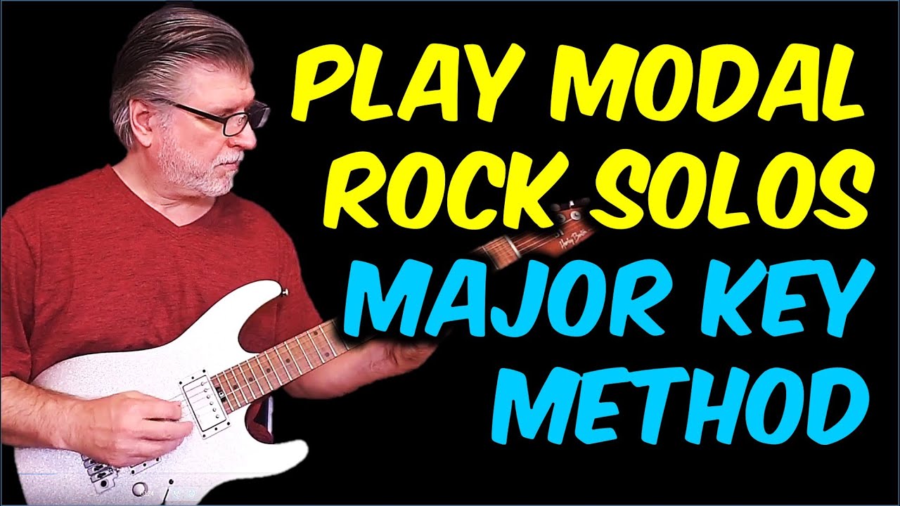 Modal Rock Guitar Solos – Major Key Method for Improvising