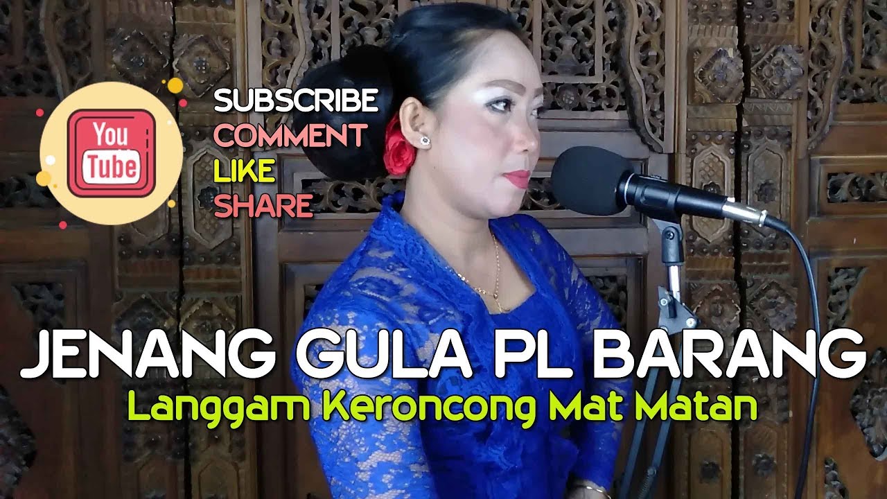 Jenang Gula - Keroncong Jawa Mat Matan Pelog Barang