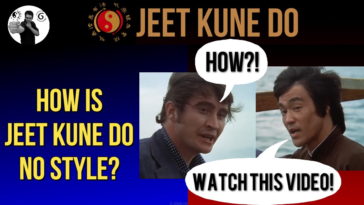 BRUCE LEE'S NO FIGHTING STYLE BUT HOW? - Jeet Kune Do