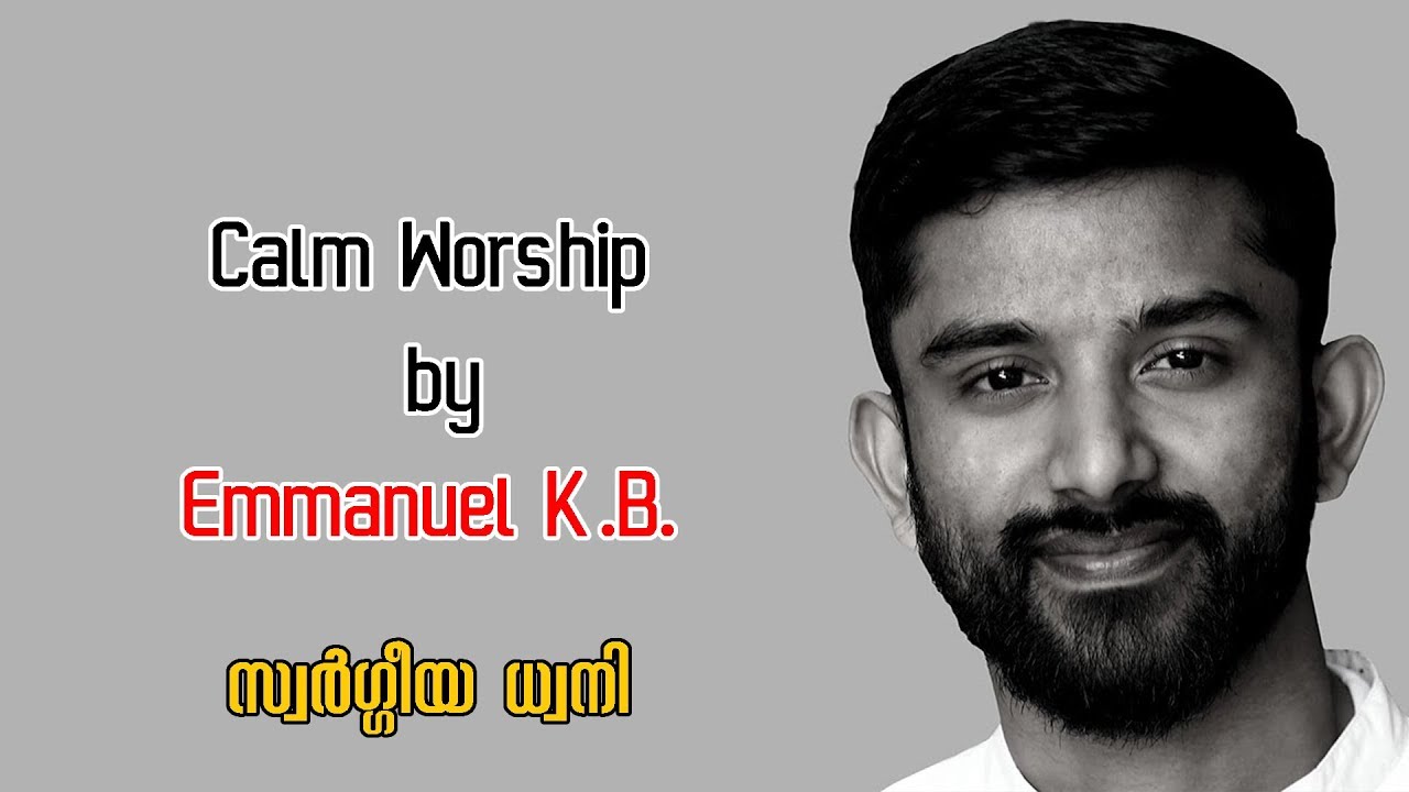 Calm Worship by Immanuel K B | Youth Gathering 2019 | Puthoor