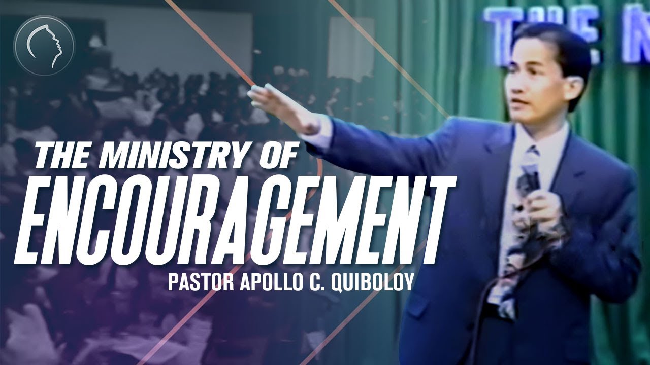 ACQ CLASSICS: The Ministry of Encouragement &bull; Pastor Apollo C  Quiboloy