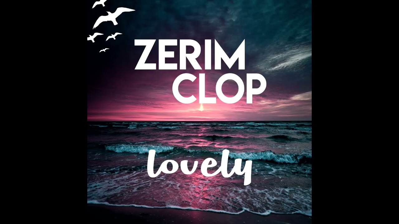 Zerim Clop - Lovely
