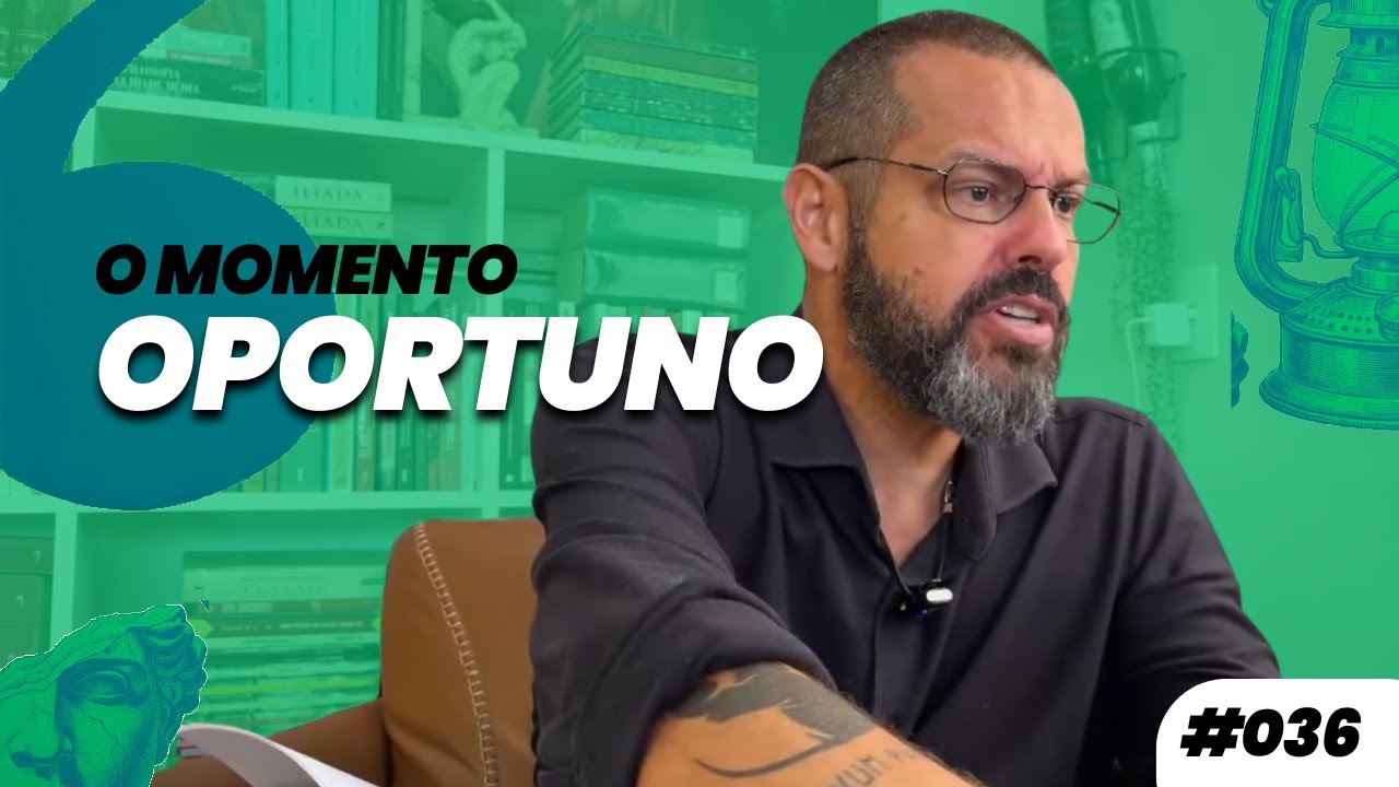 AFORISMO #036 - O MOMENTO OPORTUNO | Prof. Dennys Xavier