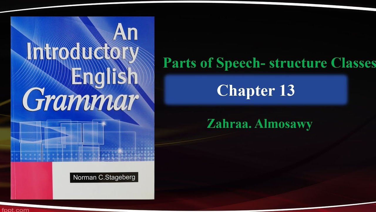 شرح فصل 13 من كتاب An introductory English grammar