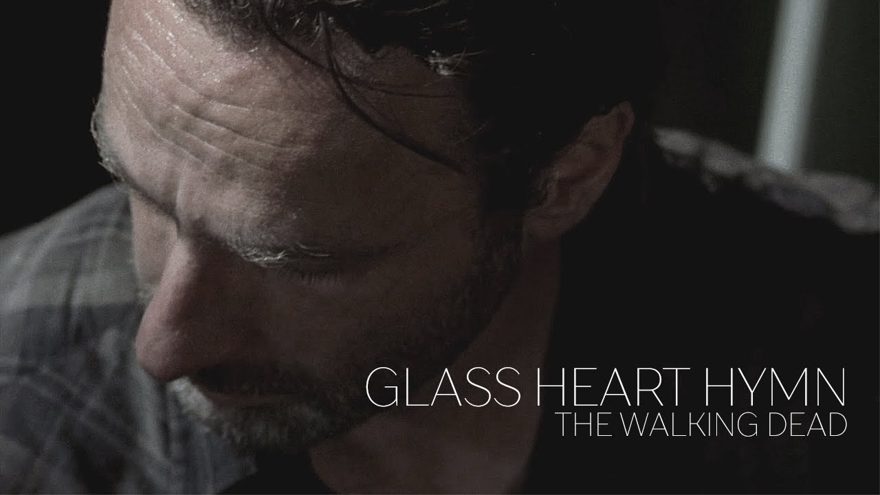 The Walking Dead || Glass Heart Hymn