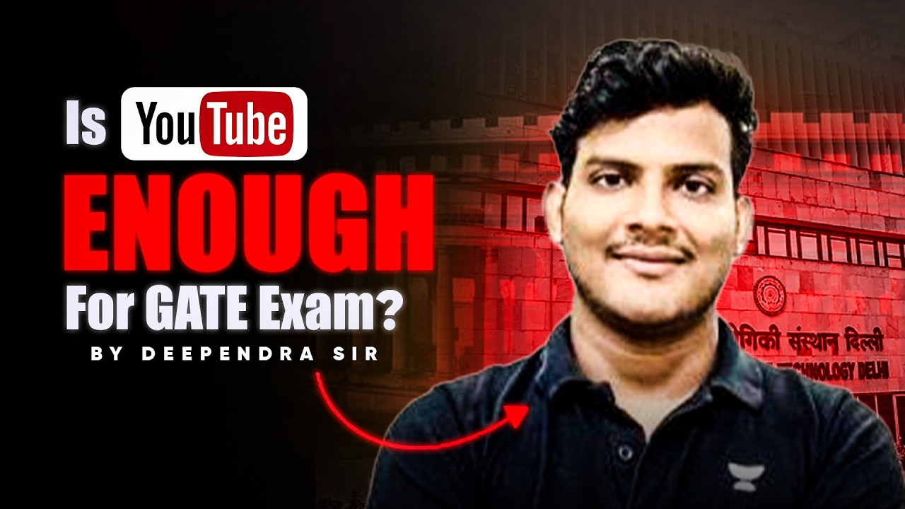 Is Youtube Enough For GATE Exam? | Reality Check By Deependra Sir