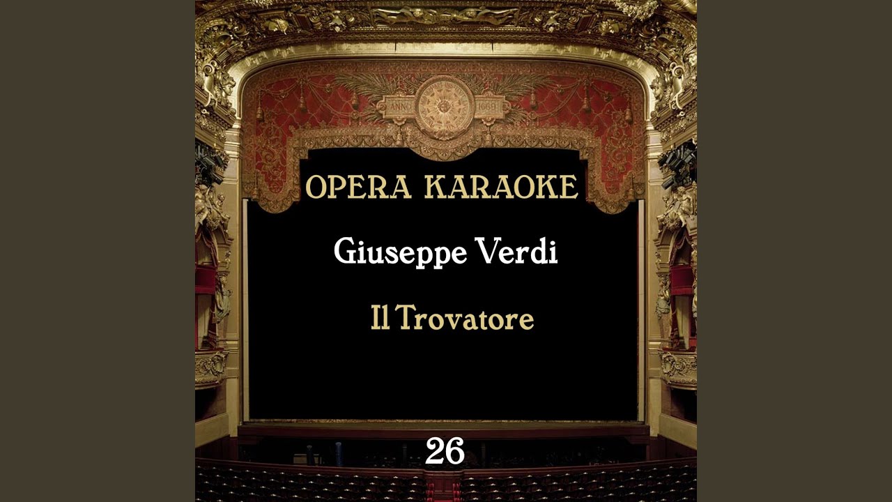 Il Trovatore: Di due figli - Abbietta zingara