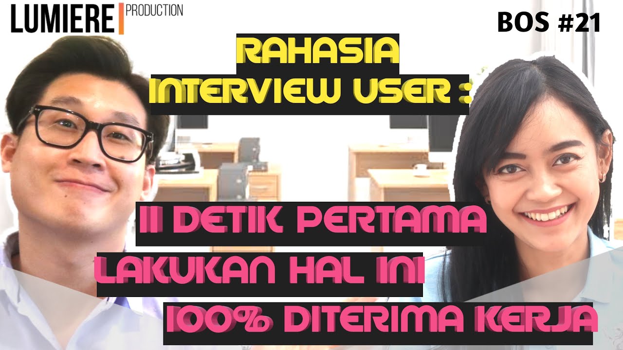 Tips Interview Kerja dengan User (Pentingnya First Impression!)