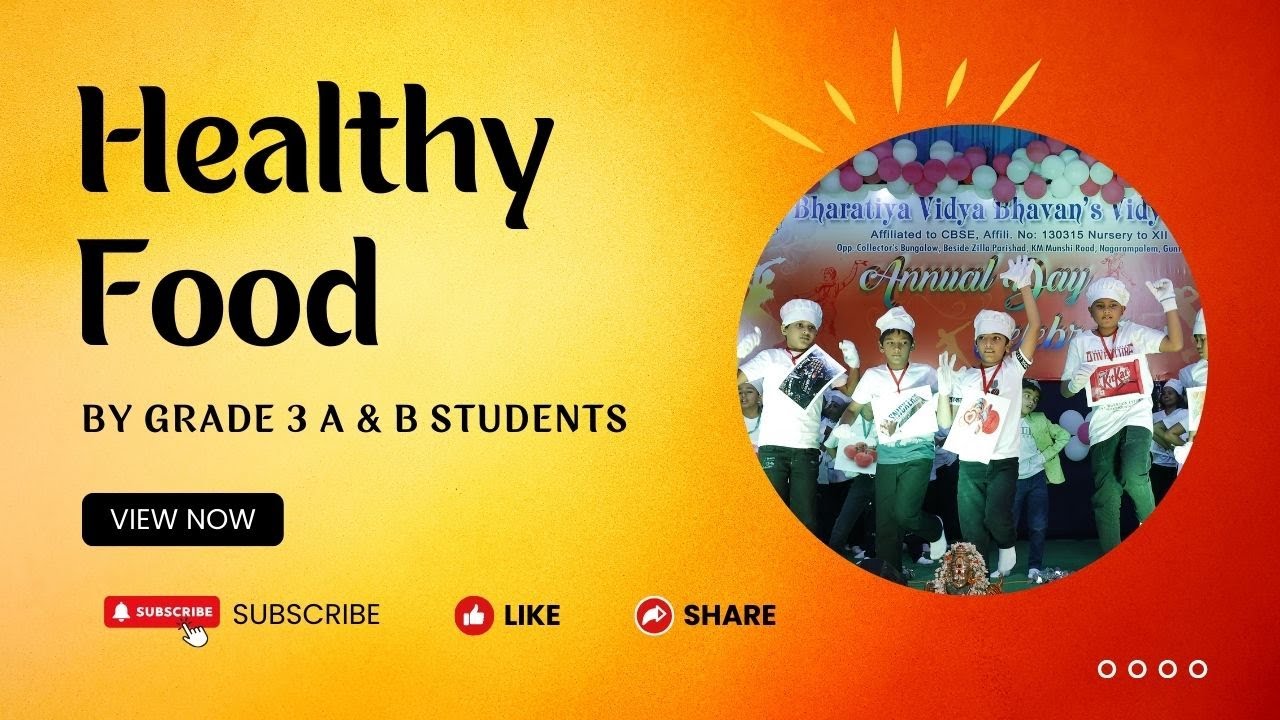 Healthy Food by Grade 3 A & B students