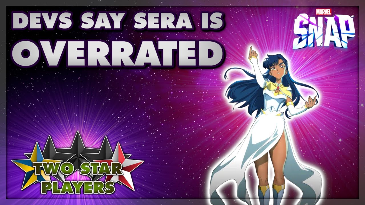 Sera is OVERRATED? | Marvel Snap | Two Star Players