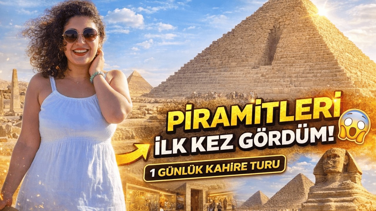 Mısır'da Giza Piramitleri | Bir G&uuml;nde Kahire'de Neler Yapılır?
