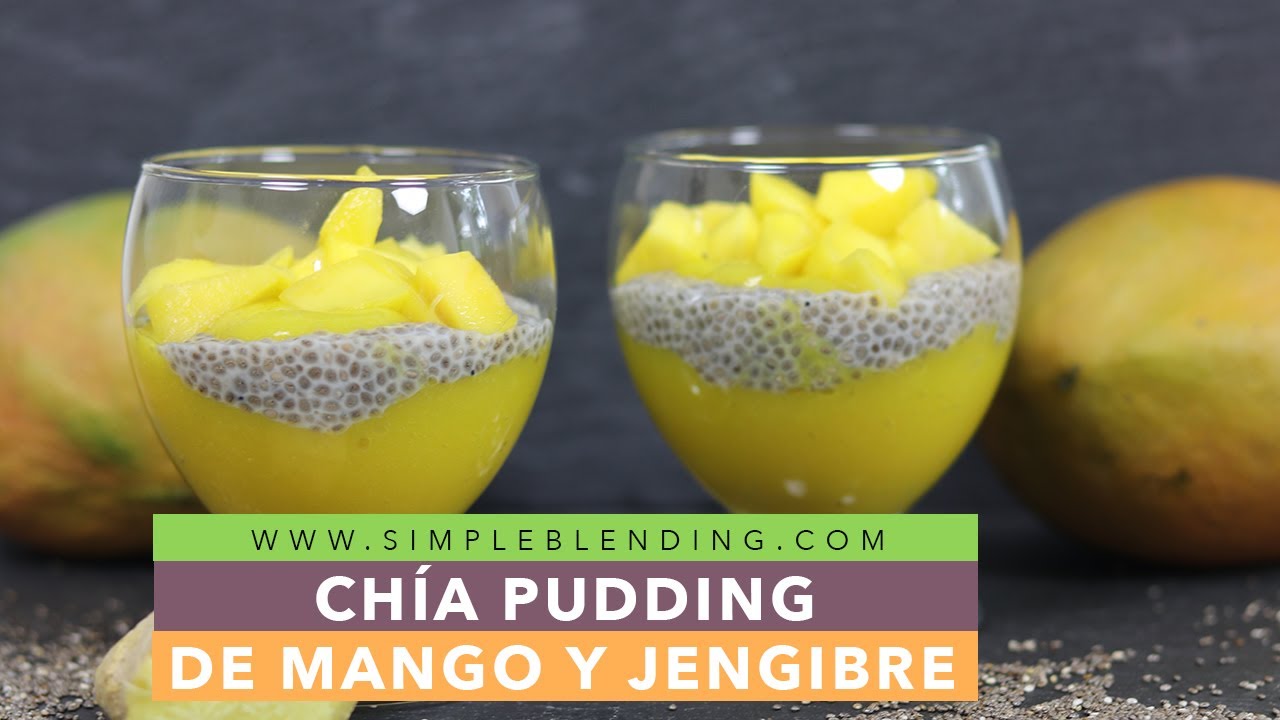 CHÍA PUDDING CON MANGO Y JENGIBRE | Cómo hacer pudin de chía  | Chía pudding fácil y rico
