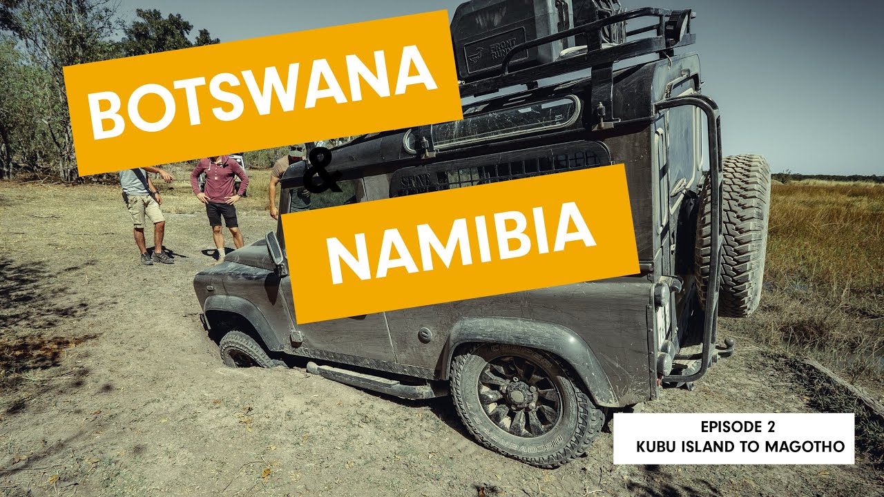 Winter Adventure in Botswana & Namibia - Ep 2 - Kubu Island to Magotho
