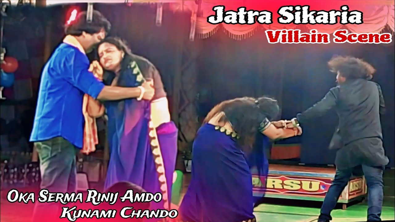Jatra Sikaria || Villain Scene || Oka Serma Rinij Amdo Kunami Chando || Santali Jatra |