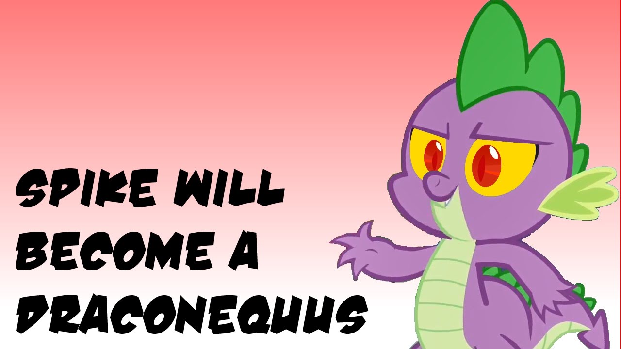 MLP Theory - Spike Will Become a Draconequus